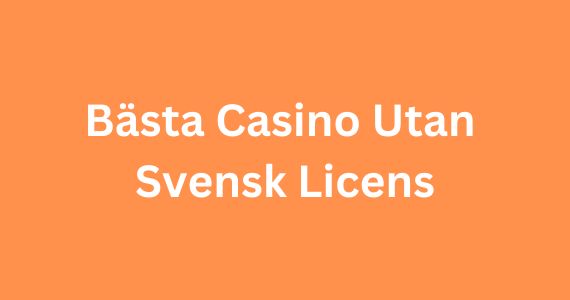 Fördelar och Nackdelar med casinon utan svensk licens 32